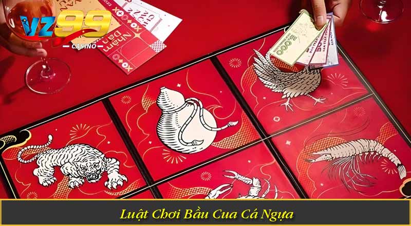 Bầu Cua Cá Ngựa – Game Dân Gian, Lụm Ngay Thưởng Lớn 2 Luật Chơi Bầu Cua Cá Ngựa