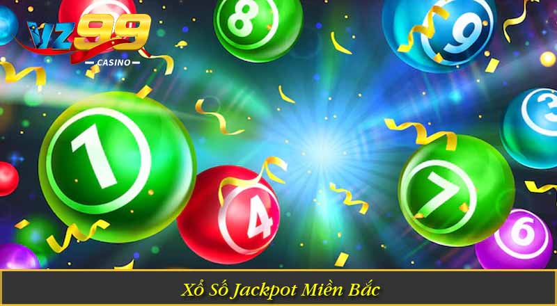 Xổ Số Miền Bắc VZ99 – Trải Nghiệm Quay Số Hấp Dẫn Mỗi Ngày 2 Xổ Số Jackpot Miền Bắc